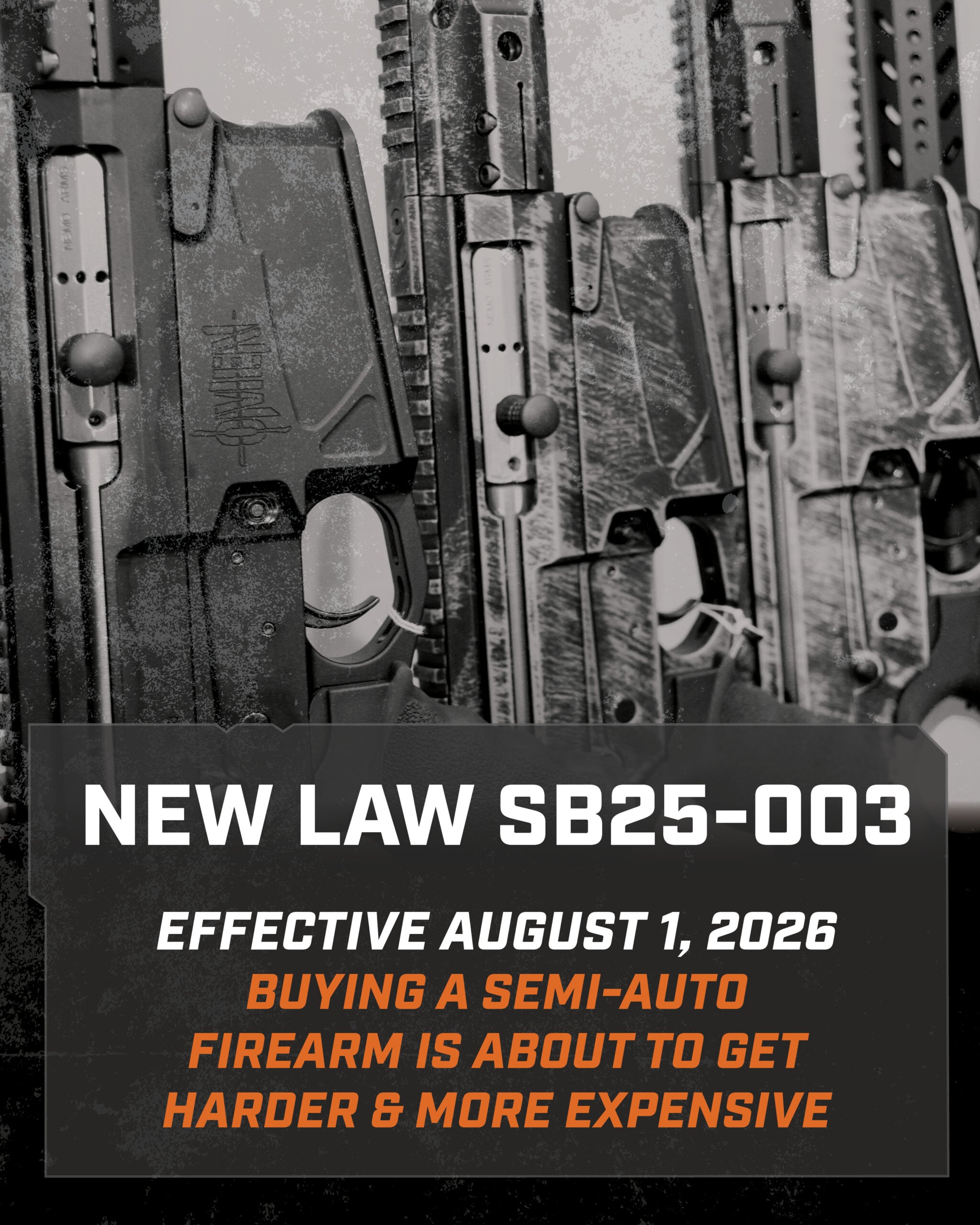 New Law SB25-003. Effective August 1, 2026. Buying a semi-auto firearm is about to get harder & more expensive.