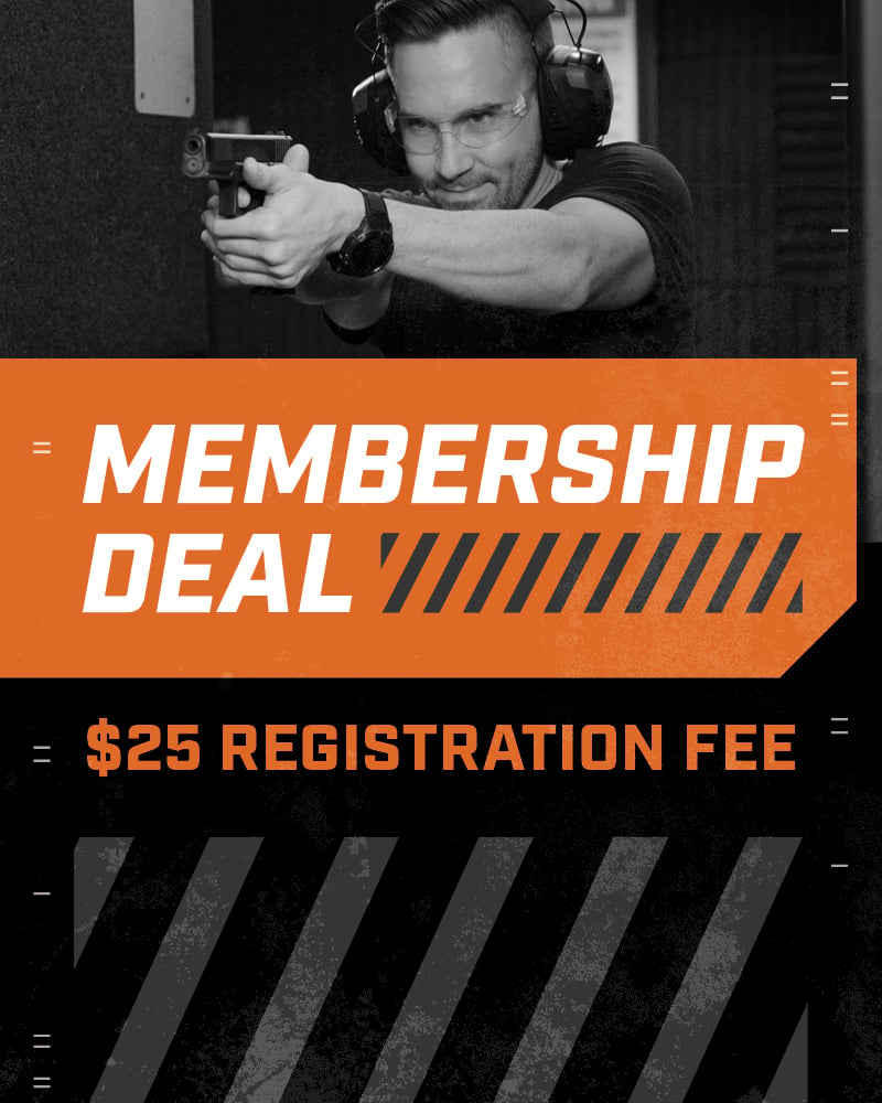 Black-and-white photo of a man wearing safety glasses and hearing protection while aiming a handgun at an indoor shooting range. Below, a bold orange-and-black graphic reads “Membership Deal” and “$25 Registration Fee.”